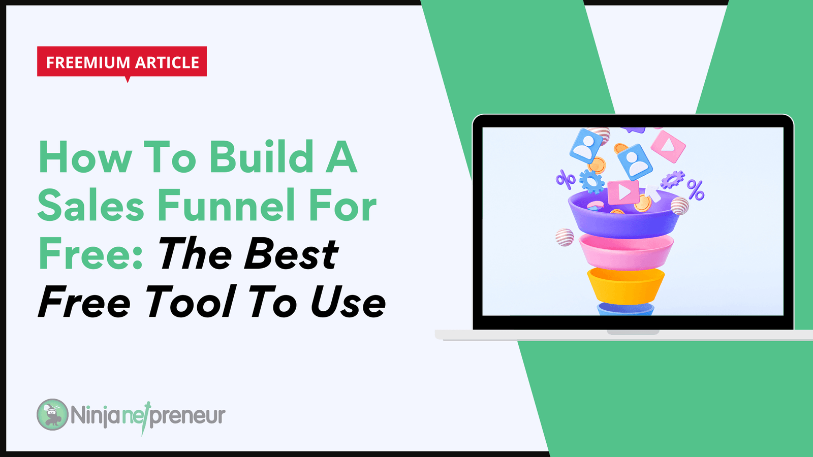 Sales Funnel Free - How To Build A Sales Funnel For Free: The Best Free Tool To Use