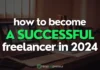 How to Become a Successful Freelancer in 2024 - ninjanetpreneur