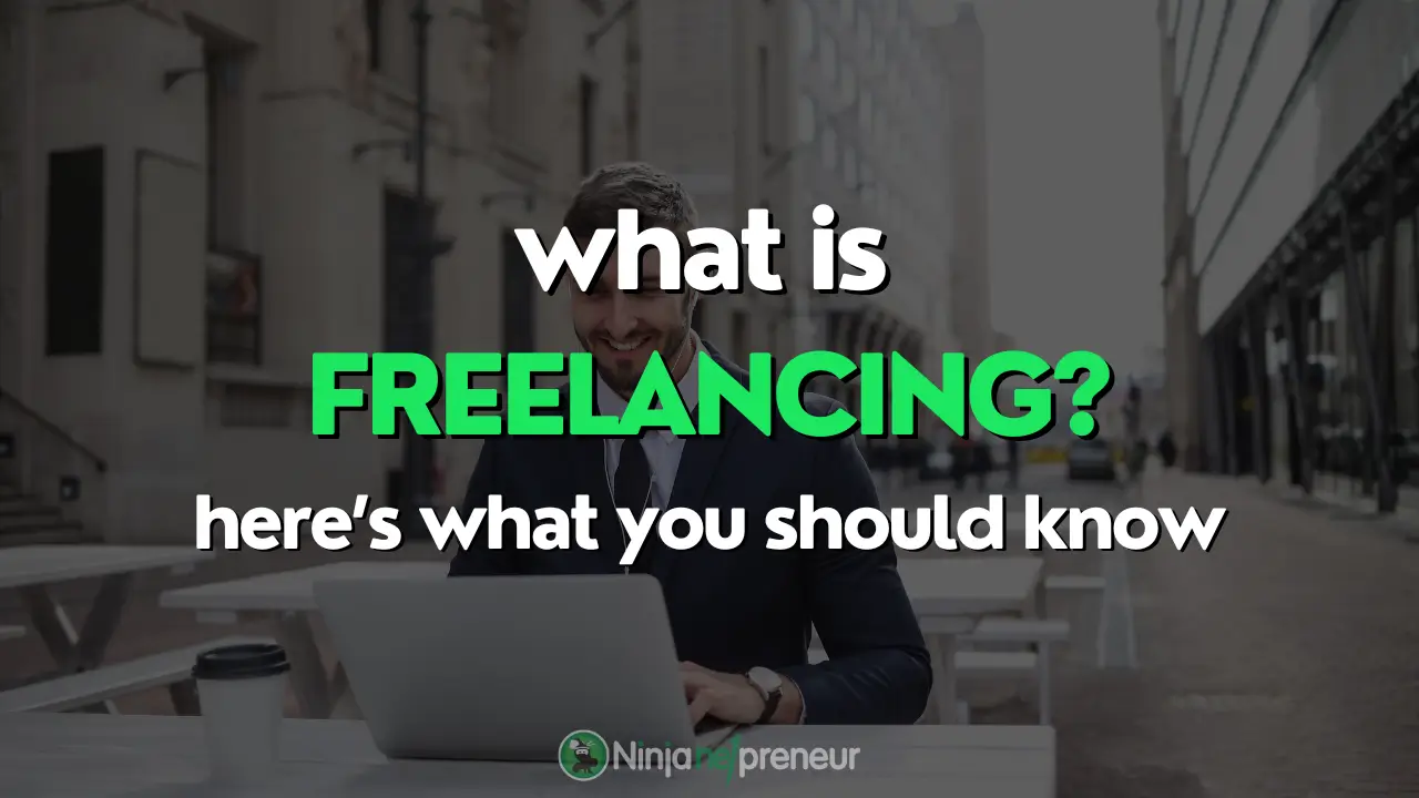 What Is Freelancing Here's Everything I've Learned In The Last 10